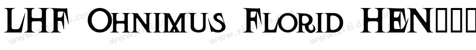 LHF Ohnimus Florid HEN字体转换